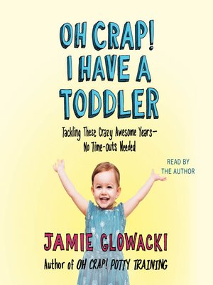 cover image of Oh Crap! I have a Toddler